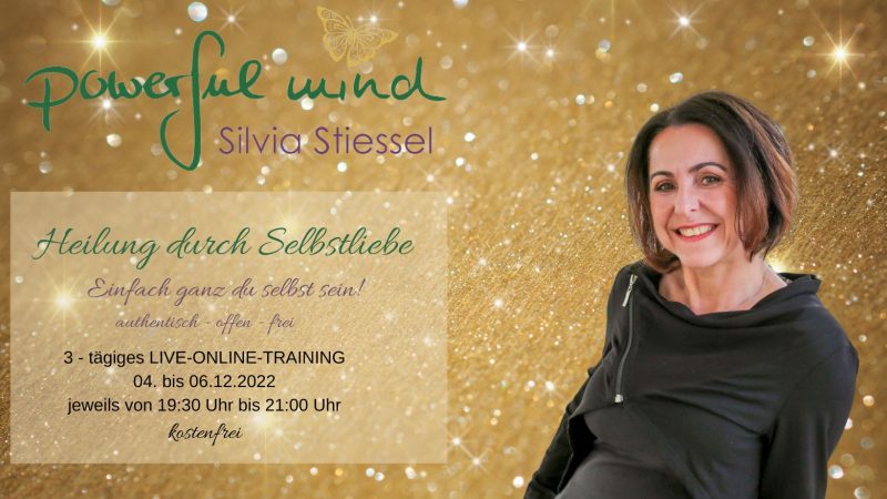 Kopie von Intensivkurse Silvia Stiessel, powerful mind, Selbstliebetraining